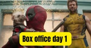 Deadpool and Wolverine Box office collection day 1